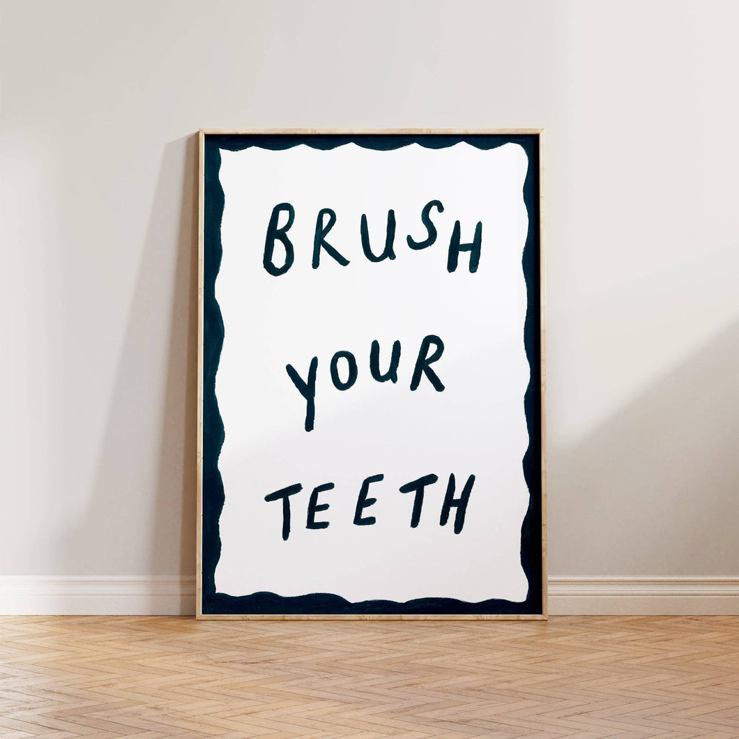 Brush Your Teeth Print